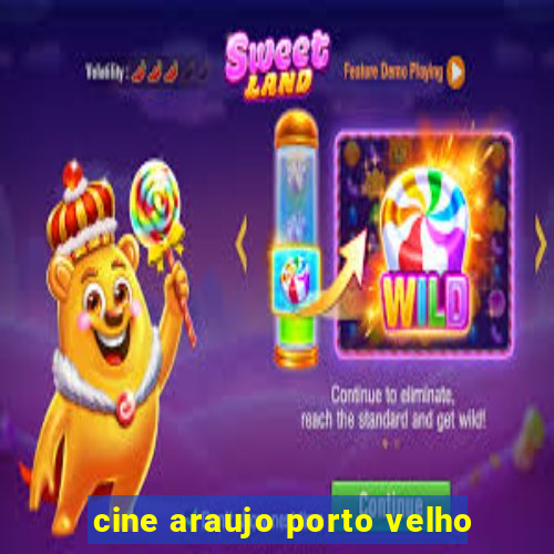 cine araujo porto velho